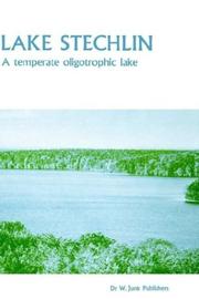 Cover of: Lake Stechlin: A Temperate Oligotropihic Lake (Monographiae Biologicae)