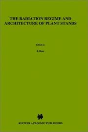 Cover of: The radiation regime and architecture of plant stands by I͡U Ross