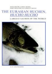 Cover of: The Eurasian huchen, Hucho hucho by by J. Holčík ... [et al.].