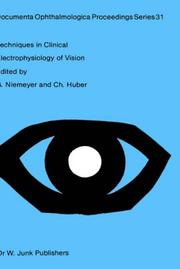 Cover of: Techniques in clinical electrophysiology of vision: proceedings of the 19th I.S.C.E.V. Symposium, Horgen-Zurich, June 1-5, 1981