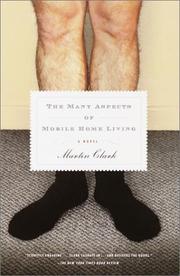 Cover of: The Many Aspects of Mobile Home Living: A Novel