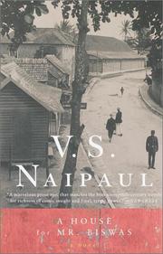 A House for Mr. Biswas by V. S. Naipaul