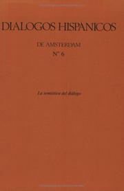 Cover of: La Semiotica del Dialogo (Dialogos Hispanicos 6) (Dialogos hispanicos de Amsterdam) by Henk Haverkate
