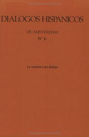 Cover of: La Semiotica del Dialogo (Dialogos Hispanicos 6) (Dialogos hispanicos de Amsterdam)