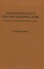 Cover of: Das Goldene Haus und die Goldene Laube by Lambertus Okken