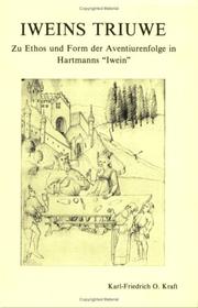 Cover of: Iweins Triuwe: zu Ethos und Form der Aventiurenfolge in Hartmanns "Iwein" : eine Interpretation