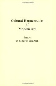 Cover of: CULTURAL HERMENEUTICS OF MODERN ART. Essays in honor of Jan Aler. (Lier & Boog Studies, Vol. 4) by Hubert Dethier