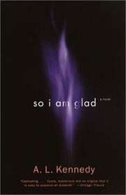 Cover of: So I Am Glad by A.L. Kennedy