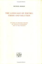 Cover of: The Language of poetry: crisis and solution : studies in modern poetry of French expression, 1945 to the present