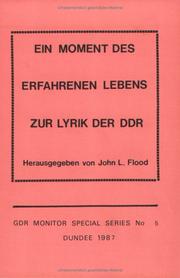 Cover of: Ein Moment des erfahrenen Lebens zur Lyrik der DDR: Beiträge zu einem Symposium