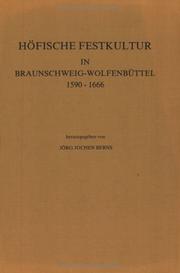 Cover of: Höfische Festkultur in Braunschweig-Wolfenbüttel, 1590-1666 by herausgegeben von Jörg Jochen Berns.