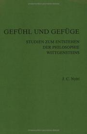 Cover of: Gefühl und Gefüge: Studien zum Entstehen der Philosophie Wittgensteins