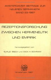 Cover of: Rezeptionsforschung zwischen Hermeneutik und Empirik by herausgegeben von Elrud Ibsch und Dick H. Schram.
