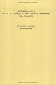 Cover of: Georges Bataille: actes du colloque international dʼAmsterdam (21 et 22 juin 1985)
