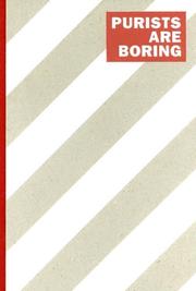 Cover of: Purists Are Boring: Work by Studio Kluif