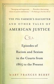 Cover of: The Pig Farmer's Daughter and Other Tales of American Justice by Mary Frances Berry
