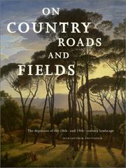 Cover of: On Country Roads and Fields: The Depiction of the 18Th-And 19Th-Century Landscape (Rijksmuseum Amsterdam)