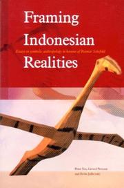 Cover of: Framing Indonesian Realities: Essays in Symbolic Anthropology in Honour of Reimar Schefold