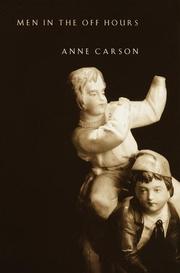 Cover of: Men in the off hours by Anne Carson