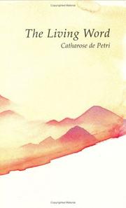 Cover of: The Living Word by Catharose de Petri