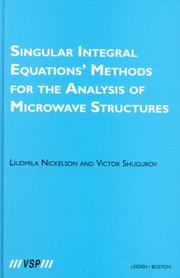 Singular integral equations' methods for the analysis of microwave structures by Liudmila Nickelson