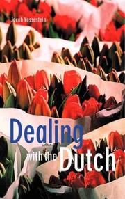 Cover of: Dealing with the Dutch by Jacob Vossestein