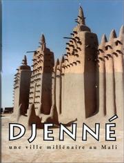 Cover of: Djenné: une ville millénaire au Mali