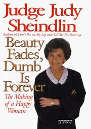 Cover of: Beauty fades, dumb is forever by Judy Sheindlin