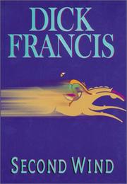 Cover of: Second wind by Dick Francis