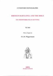Birth in Babylonia and the Bible by Marten Stol