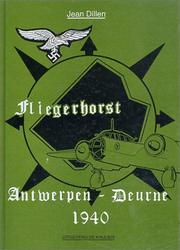 Cover of: FLIEGERHORST: Antwerpen-Deurne 1940