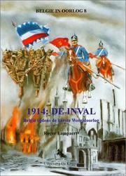 Cover of: 1914--de inval: België tijdens de Eerste Wereldoorlog