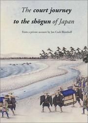 Cover of: The Court Journey to the Shogun of Japan: From a private account by Jan Cock Blomhoff