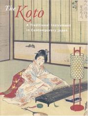 Cover of: The Koto: A Traditional Instrument in Contemporary Japan