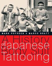 A history of Japanese body-suit tattooing by Mark Poysden, Marco Bratt
