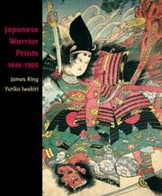 Cover of: Japanese Warrior Prints, 1646 - 1904 | James King