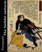 Cover of: Kuniyoshi: The Faithful Samurai