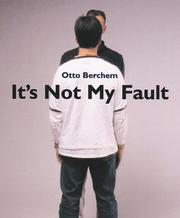 Cover of: Otto Berchem: It's Not My Fault
