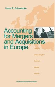 Cover of: Accounting for mergers and acquisitions in Europe: a comparative study from an IAS perspective of accounting rules in Germany, the UK and three Nordic countries