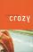 Cover of: Crazy