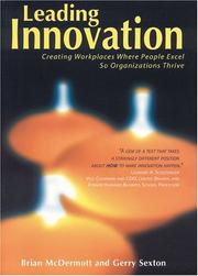 Cover of: Leading Innovation: Creating Workplaces Where People Excel So Organizations Thrive