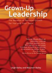 Cover of: Grown-Up Leadership by Leigh Bailey, Maureen Bailey