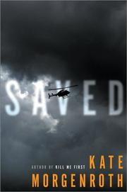 Cover of: Saved by Kate Morgenroth, Kate Morgenroth