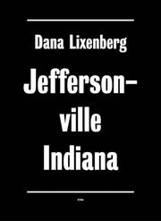 Cover of: Dana Lixenberg: Jeffersonville, Indiana