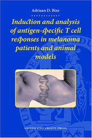 Cover of: Induction and Analysis of Antigen-specific T cell Responses in Melanoma Patients and Animal Models