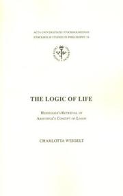 Cover of: The logic of life | Charlotta Weigelt