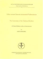 Cover of: Liber usuum fratrum monasterii Vadstenensis =: The customary of the Vadstena brothers : a critical edition with an introduction