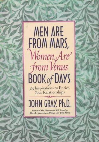 Men are from Mars, women are from Venus book of days by John Gray