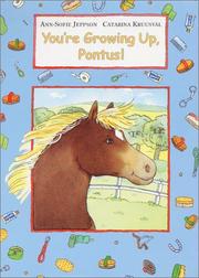 Cover of: You're Growing Up, Pontus! by Ann-Sofie Jeppson