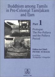Cover of: Buddhism Among Tamils in Pre-Colonial Tamilakam and Ilam: Prologue  by 